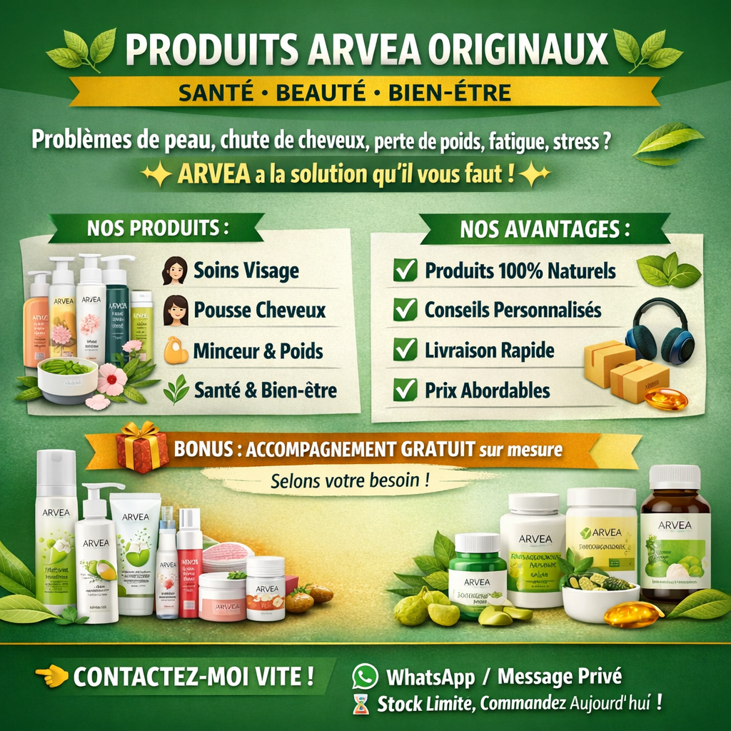 PRODUITS ARVEA ORIGINAUX – SANTÉ, BEAUTÉ & BIEN-ÊTRE